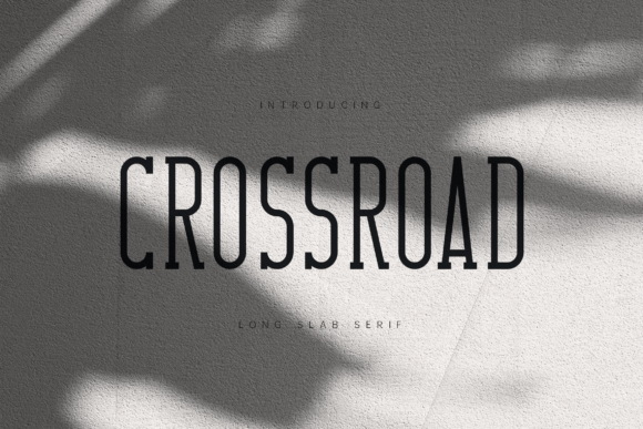Crossroad: A Timeless Typeface for Modern Designers