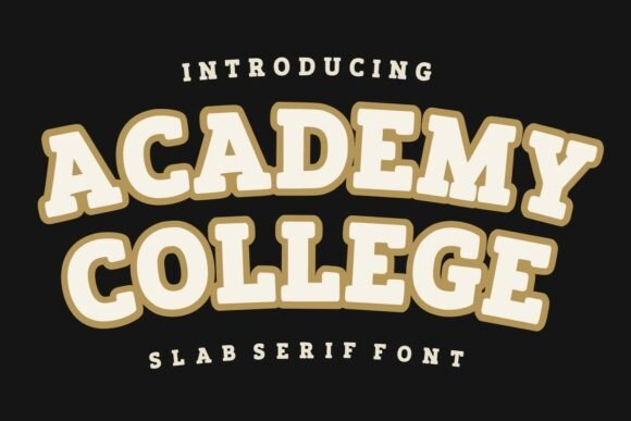 Discover the Bold Charm of Academy College Font