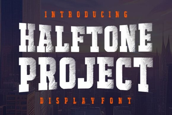 Halftone Project: Bold Vintage Display Font