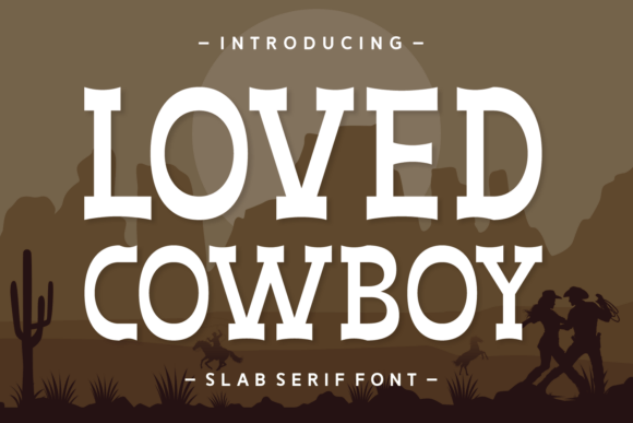 Loved Cowboy: A Bold, Rustic Font for Timeless Design