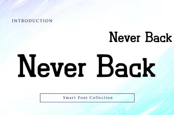 Never Back: A Bold Vintage Font for Impactful Design