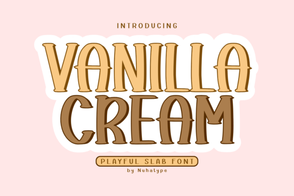 Vanilla Cream: A Bold and Playful Display Font for Modern Design