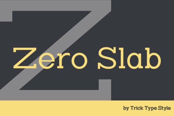 Zero Slab: A Modern Slab Serif for Professional Design